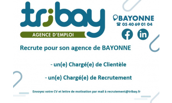 📢 La team TRIBAY recrute pour son agence de Bayonne !